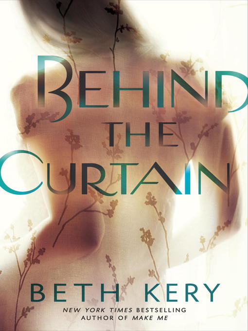 Title details for Behind the Curtain by Beth Kery - Available